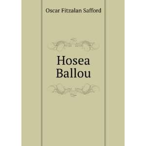  Hosea Ballou Oscar Fitzalan Safford Books