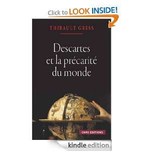 Descartes et la précarité du monde (Cnrs philosophie) (French 