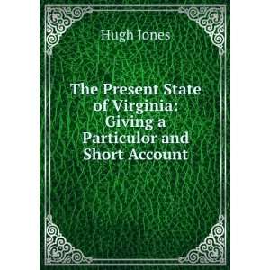  of Virginia Giving a Particulor and Short Account Hugh Jones Books
