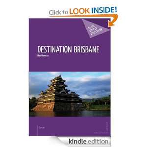 Destination Brisbane (French Edition) Max Maxence  Kindle 