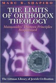 The Limits of Orthodox Theology Maimonides Thirteen Principles 