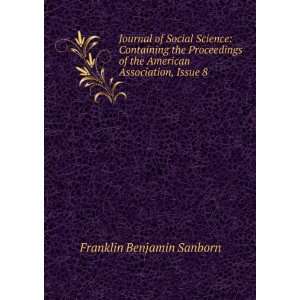   of the American Association, Issue 8 Franklin Benjamin Sanborn Books