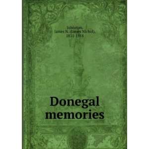 Donegal memories, James N. Johnston Books