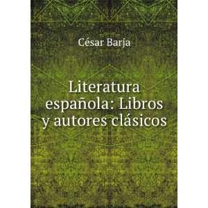   espaÃ±ola Libros y autores clÃ¡sicos CÃ©sar Barja Books