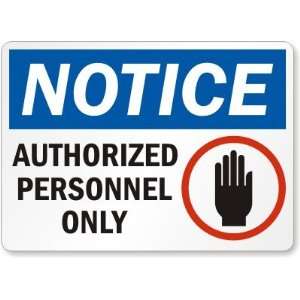  Notice Authorized Personnel Only (with hand graphic 