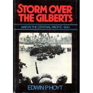  Storm over the Gilberts, War in the Central Pacific 1943 