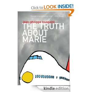 The Truth about Marie (French Literature Series) Jean Philippe 