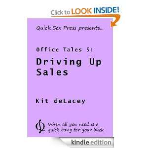 Driving Up Sales (Office Tales) Kit deLacey  Kindle Store