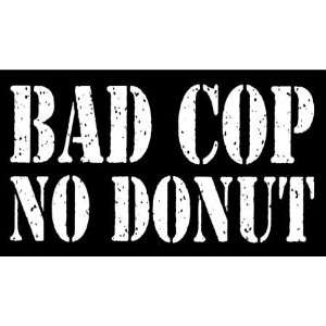 Bad Cop No Donut