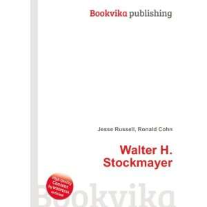  Walter H. Stockmayer Ronald Cohn Jesse Russell Books