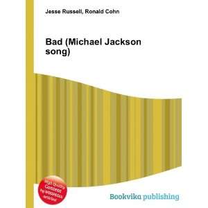    Bad (Michael Jackson song) Ronald Cohn Jesse Russell Books