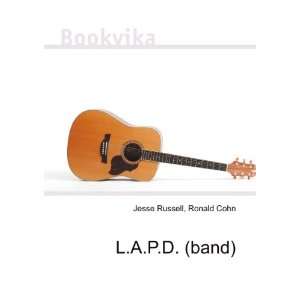  L.A.P.D. (band) Ronald Cohn Jesse Russell Books