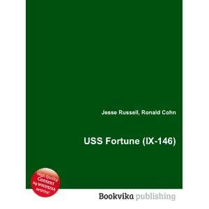  USS Fortune (IX 146) Ronald Cohn Jesse Russell Books