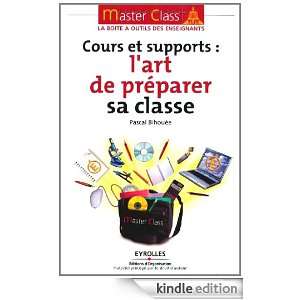 Cours et supports  lart de préparer sa classe (French Edition 