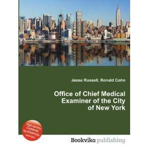  Office of Chief Medical Examiner of the City of New York 
