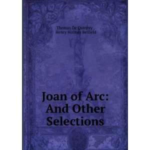  Joan of Arc And Other Selections Henry Holmes Belfield 