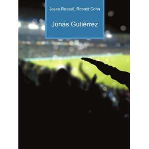 JonÃ¡s GutiÃ©rrez Ronald Cohn Jesse Russell  Books