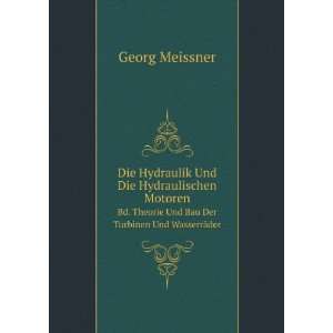   Theorie Und Bau Der Turbinen Und WasserrÃ¤der Georg Meissner Books