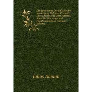   Vulgarund Pupillarsubstitutio (German Edition) Julius Amann Books