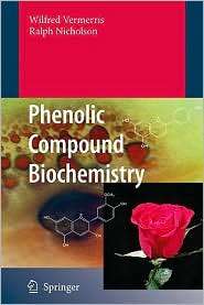 Phenolic Compound Biochemistry, (140209289X), Wilfred Vermerris 