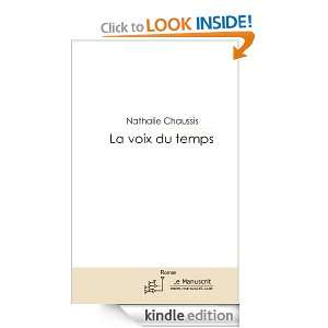 La voix du temps (French Edition) Nathalie Chaussis  