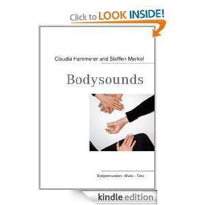 Bodysounds (German Edition) Claudia Hammerer, Steffen Merkel  