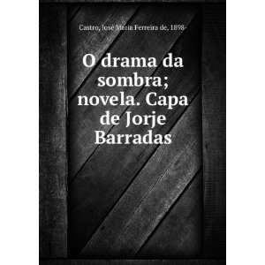   Capa de Jorje Barradas JosÃ© Maria Ferreira de, 1898  Castro Books