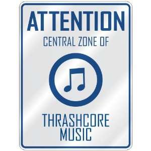  ATTENTION  CENTRAL ZONE OF THRASHCORE  PARKING SIGN 