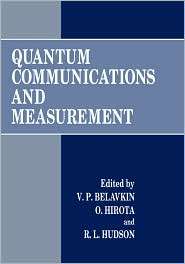 Quantum Communications and Measurement, (030645128X), V.P. Belavkin 