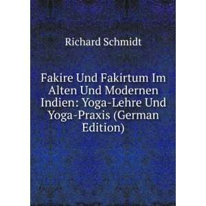    Yoga Lehre Und Yoga Praxis (German Edition) Richard Schmidt Books