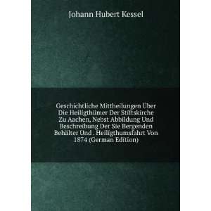   Von 1874 (German Edition) Johann Hubert Kessel Books