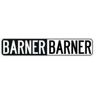   NEGATIVE BARNER  STREET SIGN