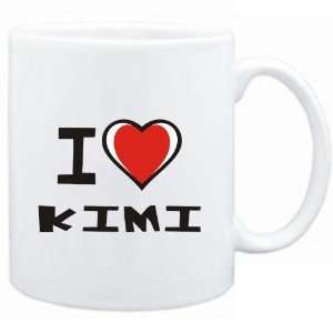  Mug White I love Kimi  Female Names