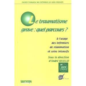  le traumatisme grave  quel parcours ? à lusage des 