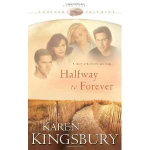   Forever (Forever Faithful, Book 3) [Paperback] Karen Kingsbury Books