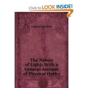   , with a general account of physical optics. Eugene Lommel Books