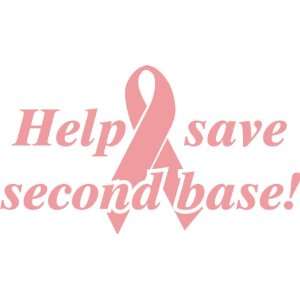   Help Save Second Base Pink Breast Cancer Decal Car Sticker Automotive