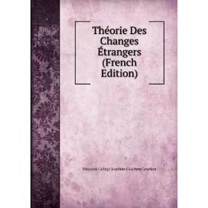  ThÃ©orie Des Changes Ã?trangers (French Edition 