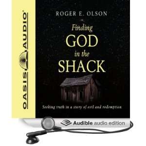  Finding God in the Shack (Audible Audio Edition) Roger E 
