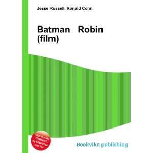  Batman & Robin (film) Ronald Cohn Jesse Russell Books