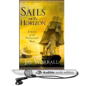  Sails on the Horizon A Novel of the Napoleonic Wars 