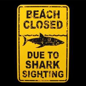  Beach Closed Due to Shark Sighting Sign