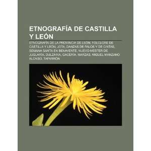 Etnografía de Castilla y León Etnografía de la provincia de León 
