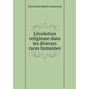   races humaines Charles Jean Marie Letourneau  Books