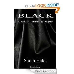 Black A Book of Torment & Despair Sarah Hales  Kindle 