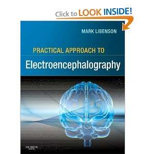   to Electroencephalography, 1e [Hardcover] Mark H. Libenson Books