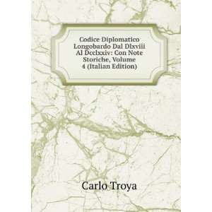    Con Note Storiche, Volume 4 (Italian Edition) Carlo Troya Books