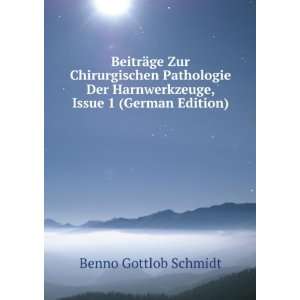   Harnwerkzeuge, Issue 1 (German Edition) Benno Gottlob Schmidt Books