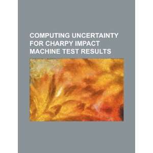   impact machine test results (9781234482220) U.S. Government Books