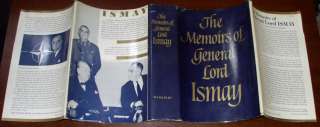 MEMOIRS OF GENERAL LORD ISMAY 1st ed 1960  